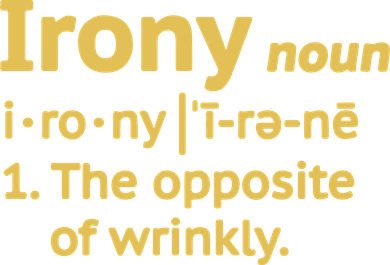 Irony Funny Definition Opposite Of Wrinkly  Women's Dry Zone Grid Polo