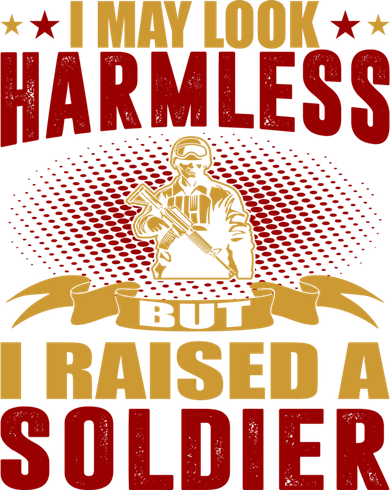 I Raised Soldier Mother's Father's Day Gift Button