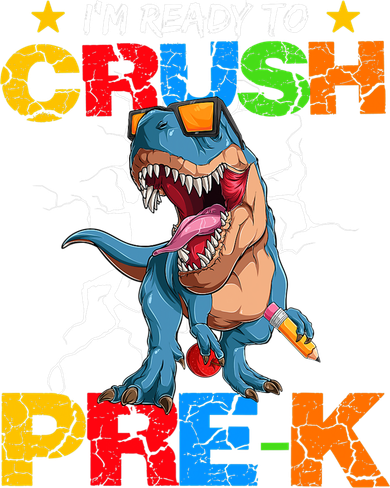 I'm Ready To Crush Pre K Dinosaur Back To School Toddler T-Shirt