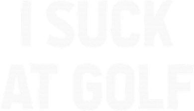 I Suck At Golf Sarcastic Loser Golfers Friend Funny Golfing Women's Tank Top