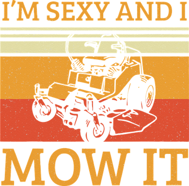 Im Sexy And I Mow It Lawn Mowing Vintage Retro Women's Tank Top