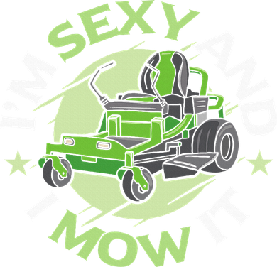 IM Sexy And I Mow It Funny Lawn Mowing Service Women's Long Sleeve Shirt