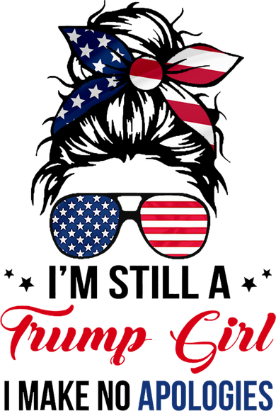 I'm Still A Trump Girl I Make No Apologies Baby Bodysuit