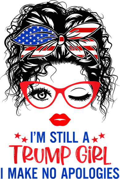 I'm Still A Trump Girl, I Make No Apologies Trump 2024 Beanie