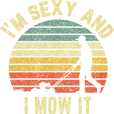 IM Sexy And I Mow It Retro Grass Lawn Mower Women's Tank Top