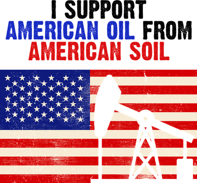 I Support American Oil From American Soil USA Button