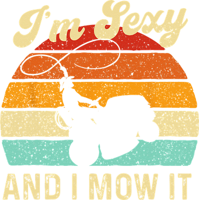 Im Sexy And I Mow It Landscaper Lawn Trimmer Landscaping Button