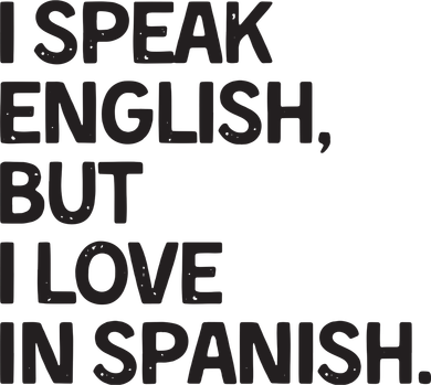 I Speak English But I Love In Spanish Tank Top