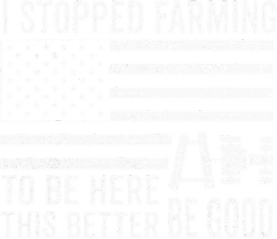 I Stopped Farming To Be Here This Better Be Good US Fllag Kids T-Shirt
