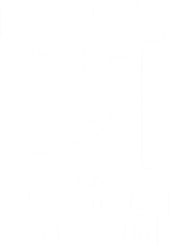 I Suffer From Silly Goose Syndrome Funny Goose Joke Humor Toddler Hoodie