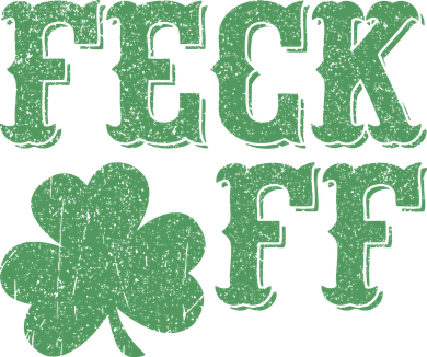 Irish Shamrock Feck Off Shamrock St. Patrick's Day Ceramic Ornament