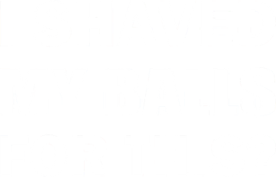 I Shaved My Bals For This? Hat