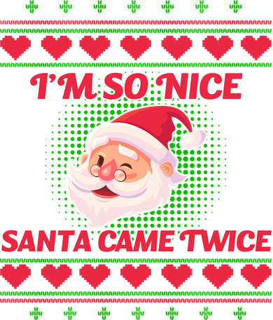 I'm So Nice Santa Came Twice Button