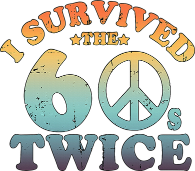 I Survived The Sixties 60s Twice Women's Tank Top