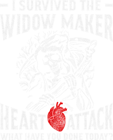 I Survived The Widow Maker Heart Attack Heart Disease Women's T-Shirt