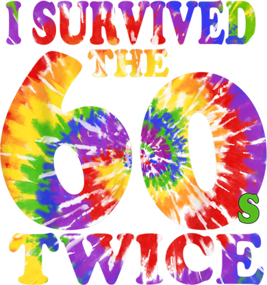 I Survived The Sixties 60s Twice Tie Dye 70th Birthday Women's Hoodie