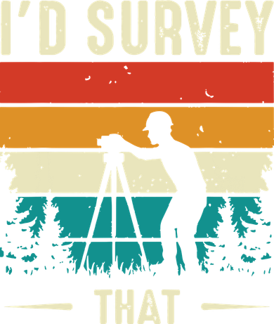 Id Survey That Retro Land Surveyor Cartographer Surveying Toddler Long Sleeve