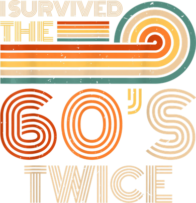 I Survived The 60s Twice Sixties 70th 70s Year Old Birthday Baby Bodysuit