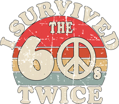 I Survived The Sixties 60s Twice Women's Hoodie