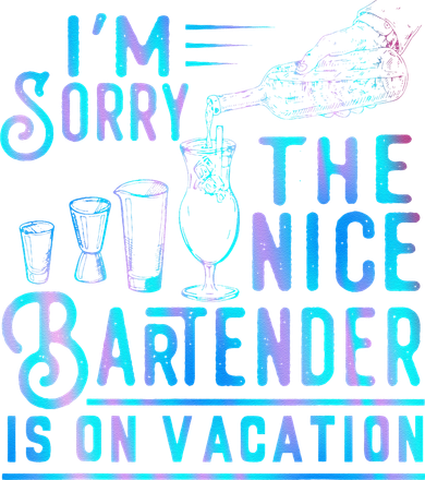 IM Sorry The Nice Bartender Is On Vacation Funny Tote Bag