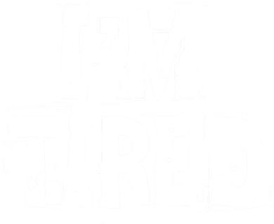 I'm Tired Beanie