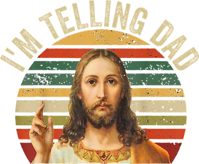 IM Telling Dad Funny Religious Christian Jesus Meme Women's Long Sleeve Shirt