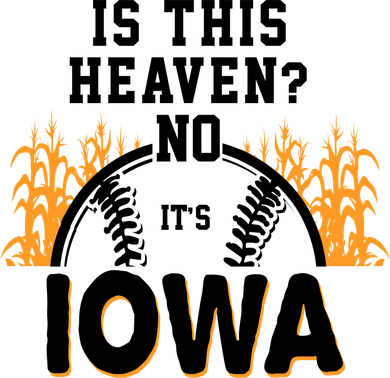 Is This Heaven No It's Iowa Baseball Sweatshirt