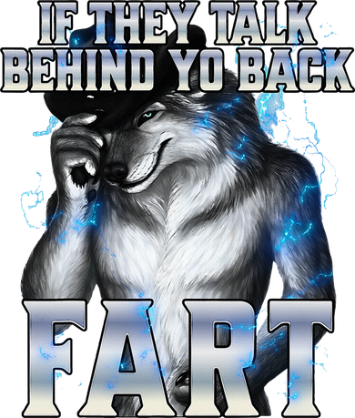 If They Talk Behind Your Back Fart Toddler T-Shirt