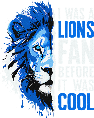 I Was A Lions Fan Before It Was Cool Lions Fan Women's Long Sleeve Shirt
