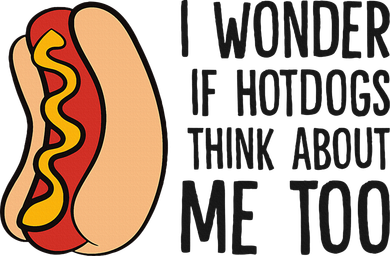 I Wonder If Hotdogs Think About Me Too Funny Hot Dog Hat
