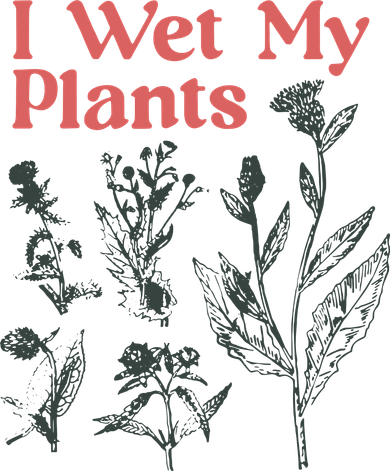 I Wet My Plants Women's Hoodie