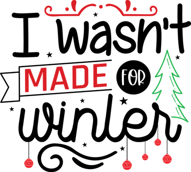 I Wasn't Made For Winter Funny Christmas Kids Sweatshirt