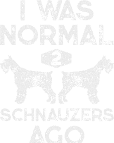 I Was Normal 2 Schnauzers Ago Funny Dog Lover Women Bucket Hat