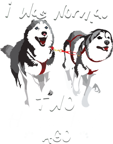 I Was Normal 2 Siberian Huskies Ago Awesome Cute Dog Coffee Mug
