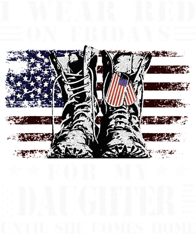 I Wear Red On Fridays For My Daughter Until She Comes Home Toddler T-Shirt