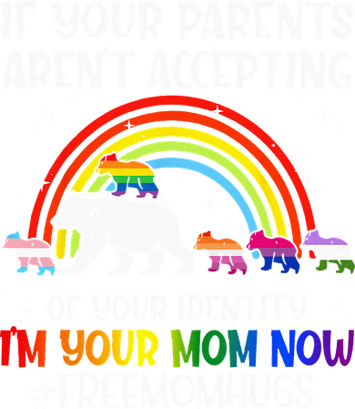 If Your Parents Arent Accepting Im Your Mom Now LGBT Flag Kids Hoodie