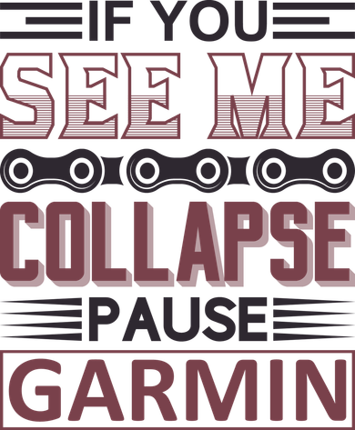 If You See Me Collapse Pause Garmin Coaster