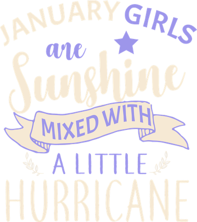 January Girls Are Sunshine Mixed With Hurricane Women's Sweatshirt