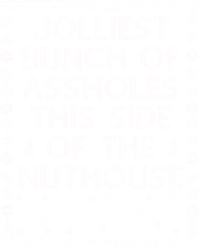 Funny Ugly Christmas Sweater Jolliest Bunch of Asshole Nuthouse Beanie