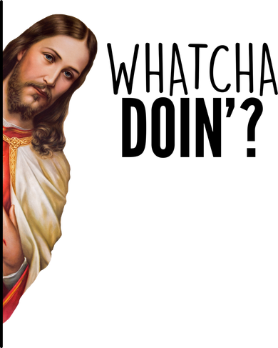Funny Jesus Whatcha Doin' Toddler Sweatshirt