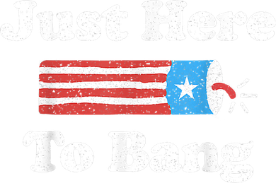 Just Here To Bang Funny 4th July American Flag Toddler Long Sleeve