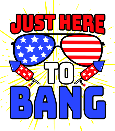 Just Here To Bang Funny 4th Of July USA Merica America Button