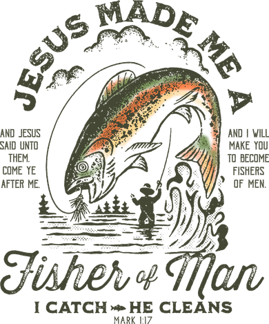 Jesus Made Me A Fisher Of Man I Catch He Cleans Toddler T-Shirt