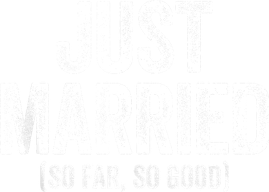 Just Married So Far So Good Newlywed Bride And Groom Women's Long Sleeve Shirt
