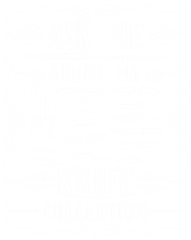 Knifeaholic Ask Me About My Knife Collection Knife Collector Great Gift Doddie Hoodie