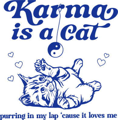 Karma Is A Cat Purring In My Lap Button