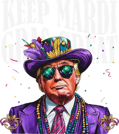 Keep Mardi Gras Great Trump Mardi Gras 2025 Flag Usa Funny Hat