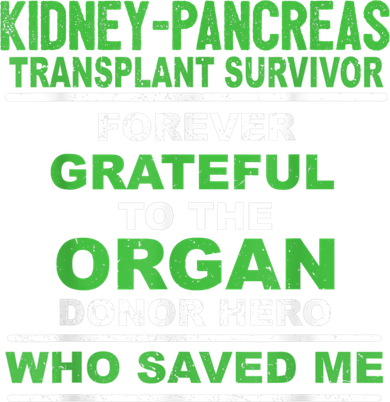 Kidney Pancreas Transplant Survivor Forever Grateful Kids T-Shirt