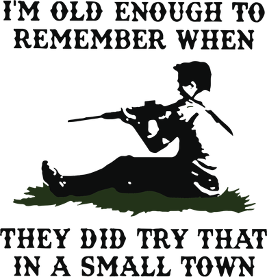 Kyle Rittenhouse Im Old Enough To Remember When They Did Try That In A Town Doggie Tank