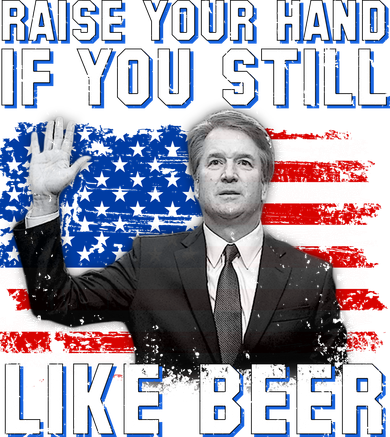 Kavanaugh Still Like Beer American Flag Button